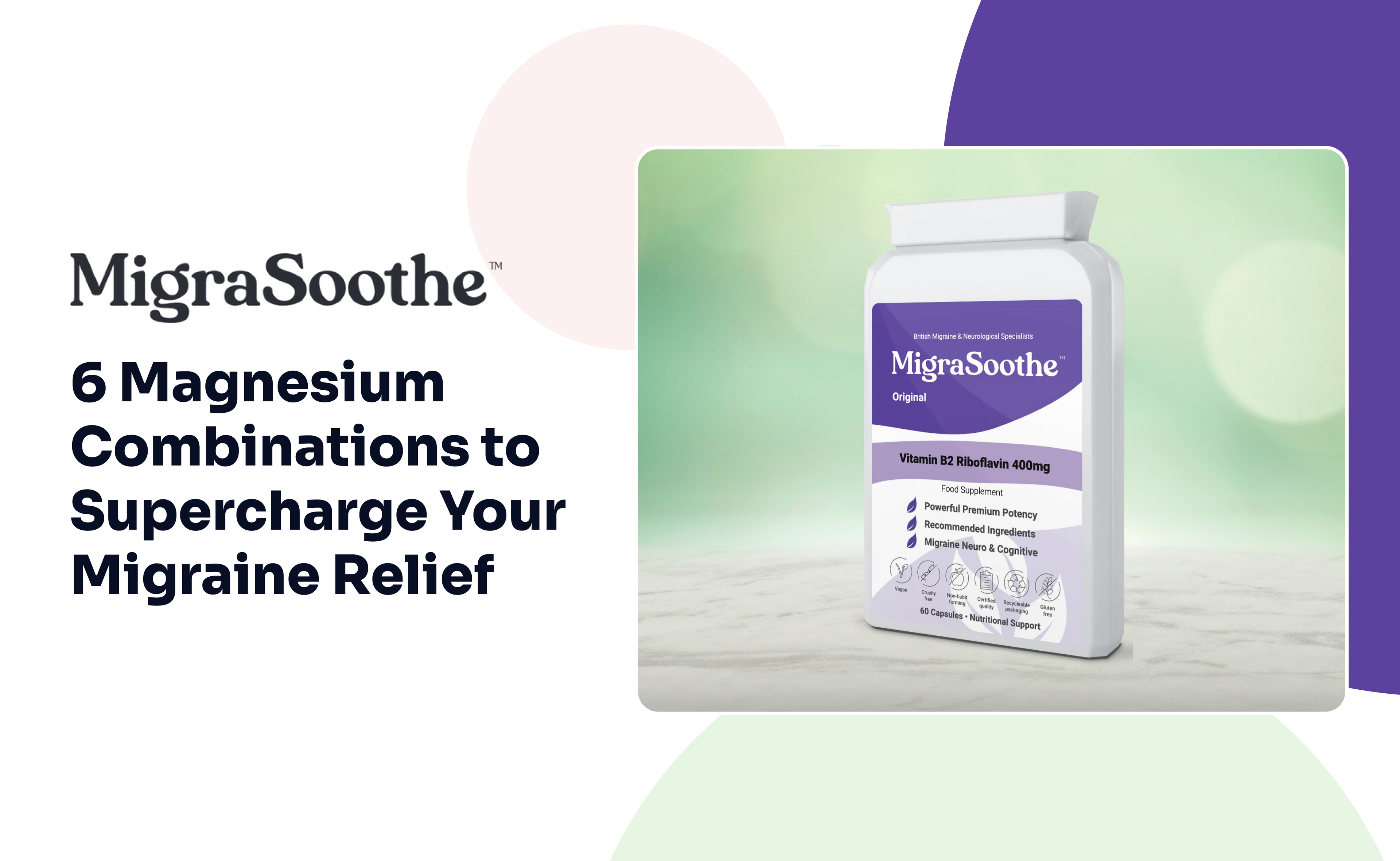 6 Magnesium Combinations to Supercharge Your Migraine Relief