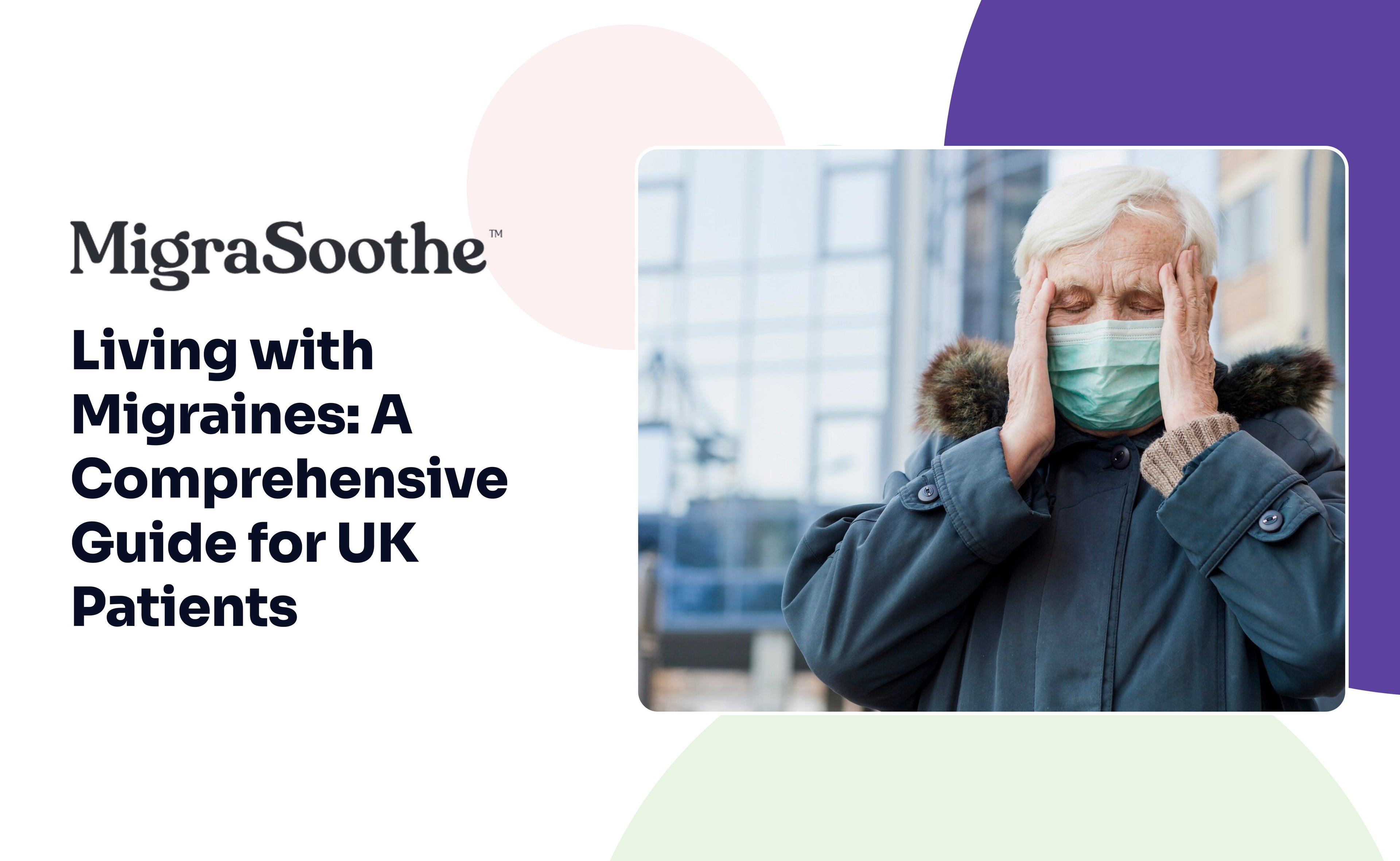 Living with Migraines: A Comprehensive Guide for UK Patients