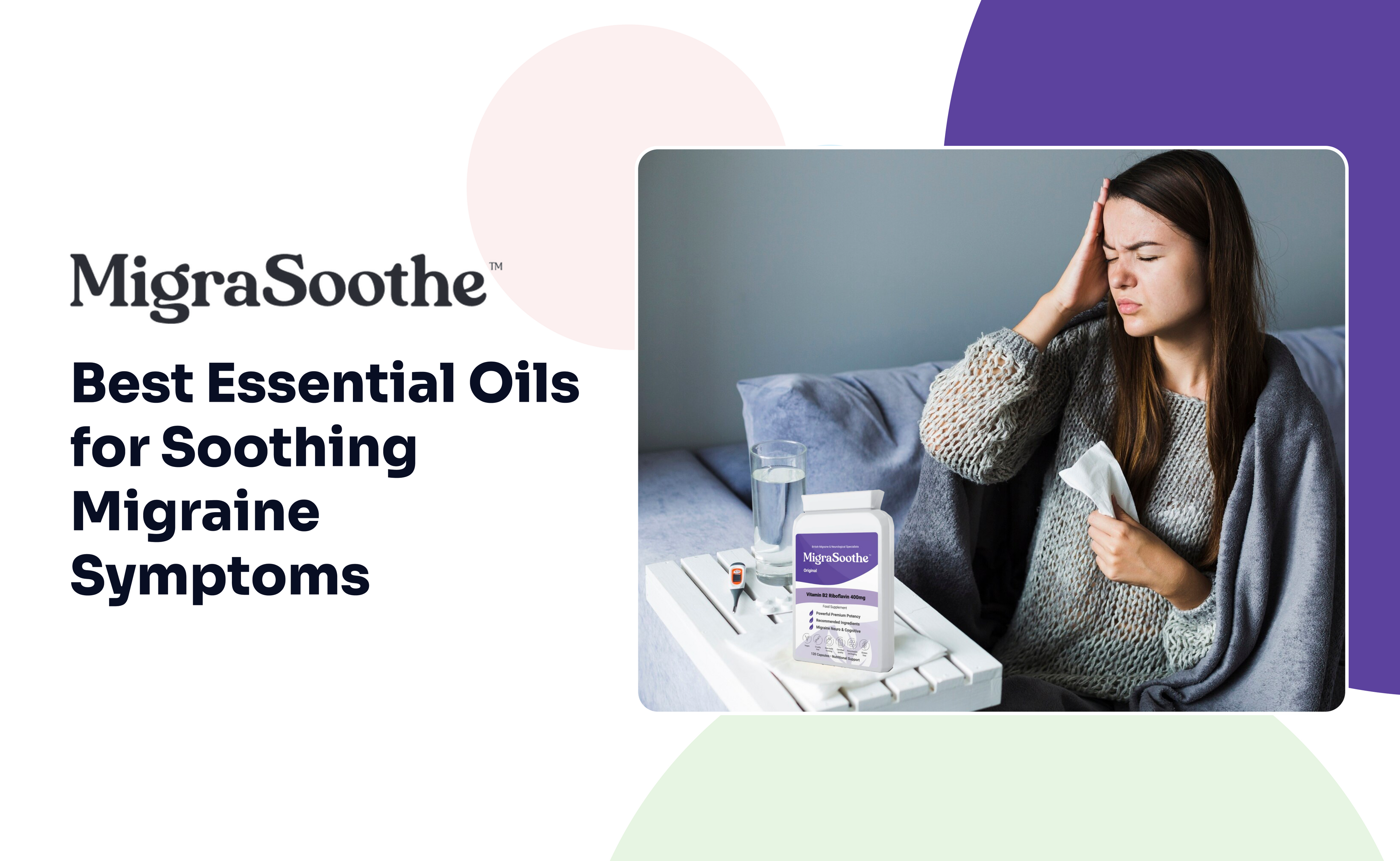 Best Essential Oils for Soothing Migraine Symptoms