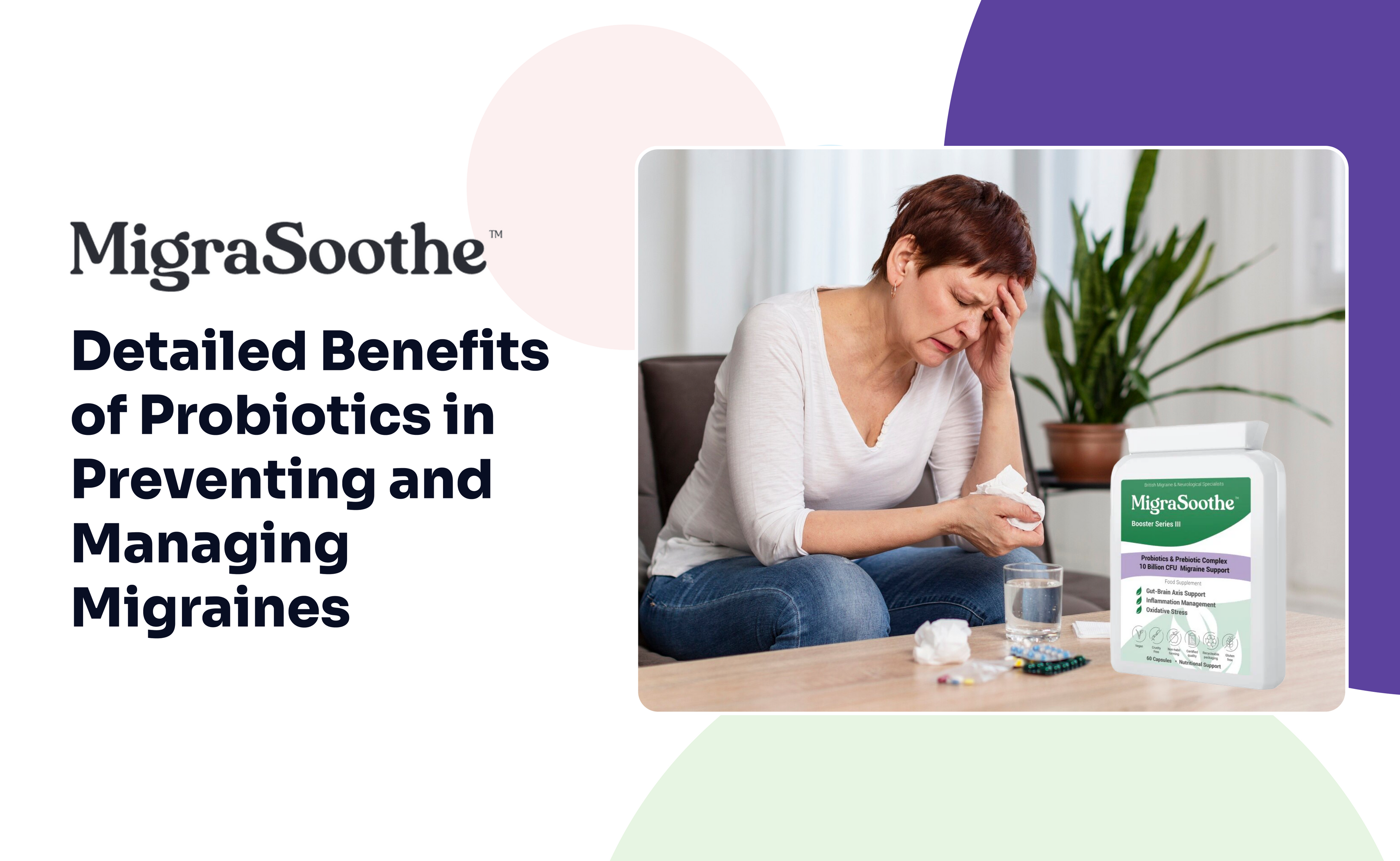 Detailed Benefits of Probiotics in Preventing and Managing Migraines